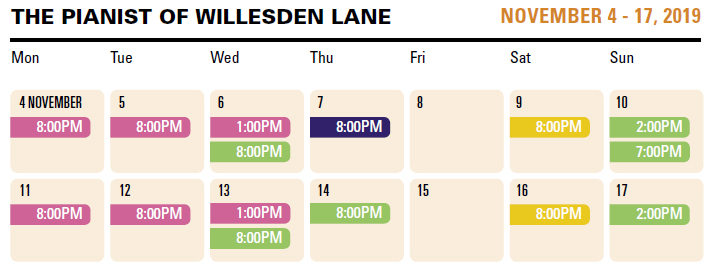 The Pianist of Willesden Lane schedule